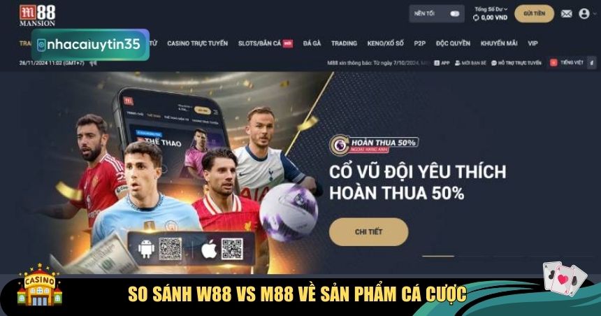 So sánh W88 vs M88 về sản phẩm cá cược