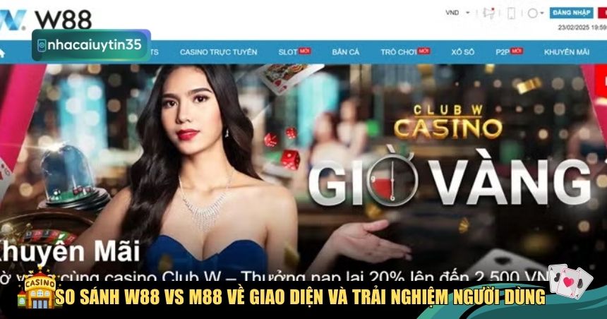 So sánh W88 vs M88 về giao diện và trải nghiệm người dùng