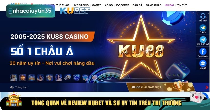 Tổng quan về review KUBET và sự uy tín trên thị trường