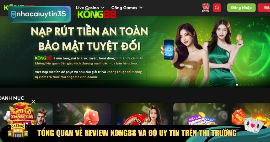 Tổng quan về review KONG88 và độ uy tín trên thị trường